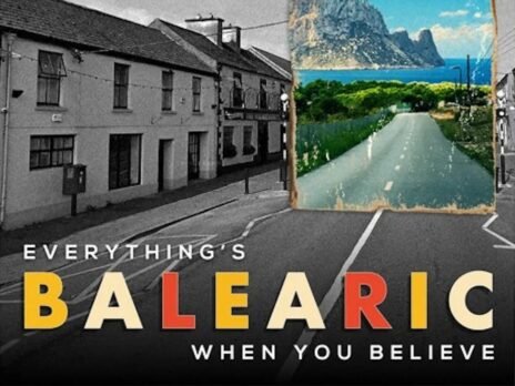 Everythings Balearic when you believe