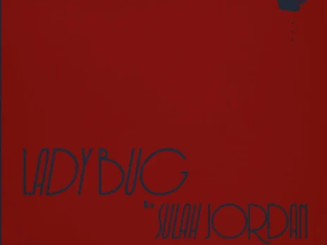 Lady Bug - Sulah Jordan