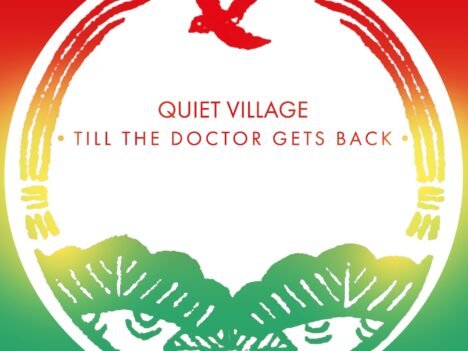 Quiet Village - Till The Doctor Gets Back artwork