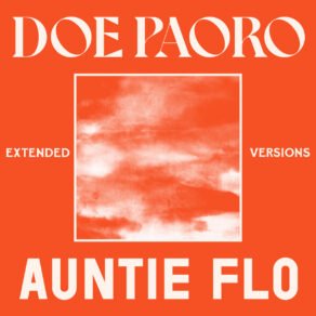 Doe Paoro x Auntie Flo - Extended Versions {{brizy_dc_image_alt imageSrc=