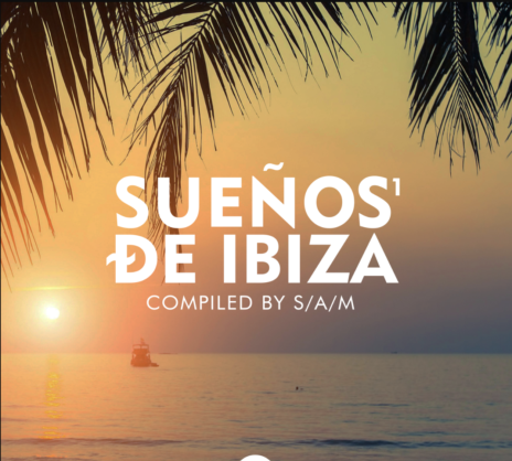 Sueños de Ibiza Vol 1 compiled by S/A/M